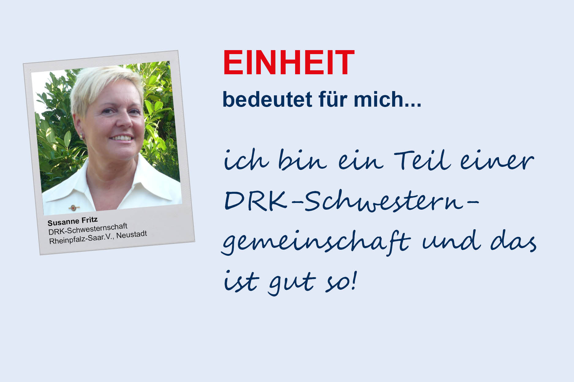 Susanne Fritz, DRK-Schwesternschaft Rheinpfalz-Saar e.V./Neustadt
**Einheit**