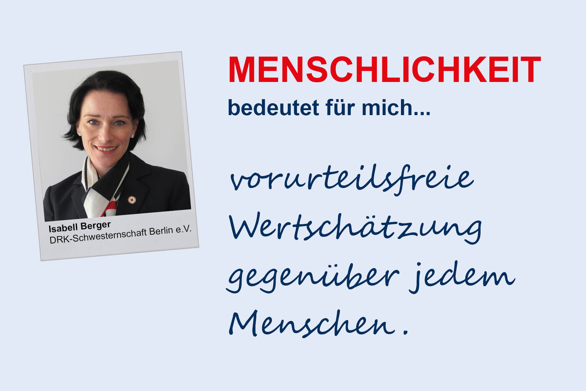 Isabell Berger, DRK-Schwesternschaft Berlin e.V.
**Menschlichkeit**